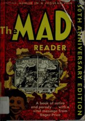 book cover of Mad Reader Book 1: Humour in a Jugular Vein: Bk. 1 by Mad Magazine