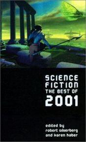 book cover of Science Fiction : The Best of 2001 by Robert Silverberg
