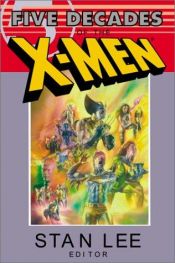book cover of Five Decades of the X-Men by استن لی