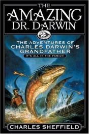 book cover of The amazing Dr Darwin by Charles Sheffield