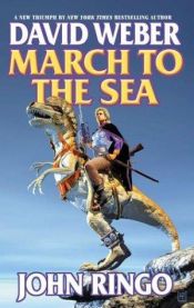 book cover of March to the Sea (Prince Roger series) by Дэвид Марк Вебер