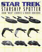 book cover of Starship Spotter (Star Trek) by Adam Lebowitz|Robert Bonchune