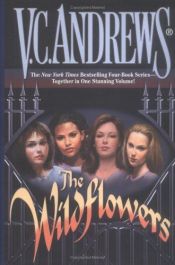 book cover of The wildflowers quartet: A 4-in-1 edition including Misty, Star, Jade and Cat by Virginia C. Andrews