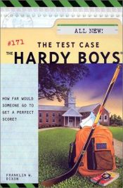 book cover of The Test Case (Hardy Boys, No. 171) by Franklin W. Dixon