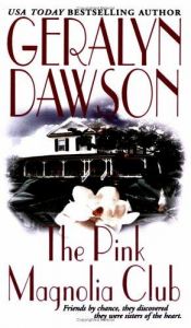 book cover of The pink magnolia club by Geralyn Dawson