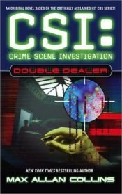book cover of CSI, doble juego by Max Allan Collins