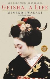 book cover of Geisha, a Life by Mineko Iwasaki
