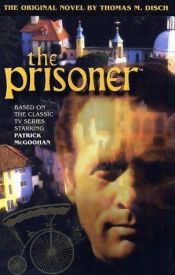 book cover of The prisoner by Thomas Michael Disch