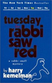 book cover of Tuesday the rabbi saw red by Harry Kemelman