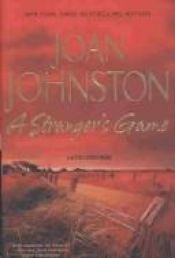 book cover of A Stranger's Game by Joan Johnston