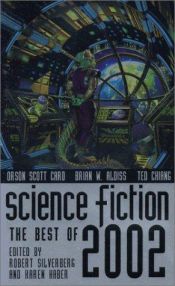 book cover of Science Fiction: The Best of 2002 (Science Fiction: The Best of ... (Quality)) by Роберт Силверберг