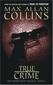book cover of True Crime by Max Allan Collins