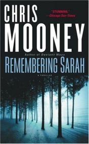 book cover of Remembering Sarah (2004) by Chris Mooney