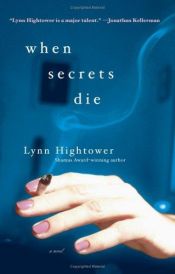 book cover of When Secrets Die by Lynn S. Hightower