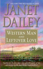 book cover of Western Man and Leftover Love by Janet Dailey