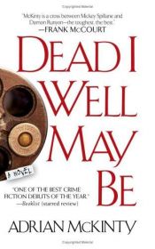 book cover of Dead I Well May Be (Five Star Paperback) by Adrian McKinty