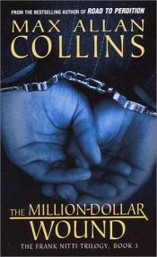 book cover of The Million - Dollar Wound by Max Allan Collins