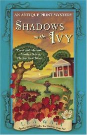 book cover of Shadows on the ivy by Lea Wait