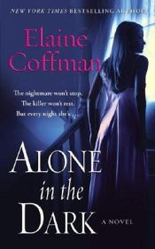 book cover of Alone in the Dark by Elaine Coffman