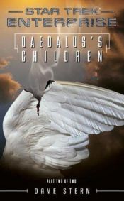 book cover of Star Trek: Enterprise, Daedalus's Children: (Part Two of Two) by Dave Stern