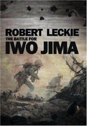 book cover of The Battle for Iwo Jima by Robert Leckie