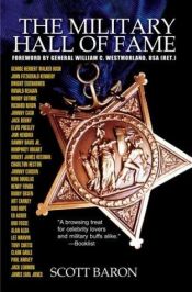 book cover of The Military Hall of Fame: Famous Americans Who Served in the Armed Forces by Scott Baron