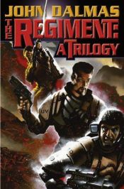 book cover of The Regiment : A Trilogy (Regiment Series) by John Dalmas