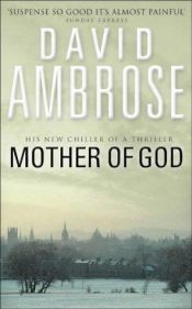 book cover of Mother Of God by David Ambrose