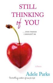 book cover of Still Thinking of You by Адел Паркс