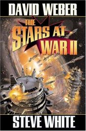book cover of The Stars at War: Bk. 2 by Дейвид Уебър
