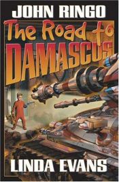 book cover of The Road to Damascus (The Bolo Series) by John Ringo