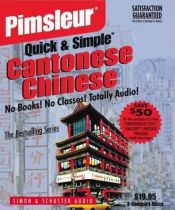 book cover of Chinese (Cantonese) : Learn to Speak and Understand Cantonese with Pimsleur Language Programs (Quick & Simple) by Pimsleur