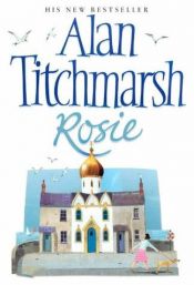 book cover of Rosie by Alan Titchmarsh