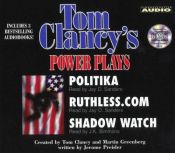 book cover of The Power Plays Collection : Politika Ruthlesscom Shadow Watch by Том Кленси