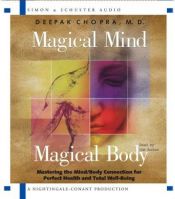 book cover of Magical Mind, Magical Body by Дипак Чопра
