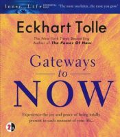 book cover of Gateways to Now by Екхарт Толле