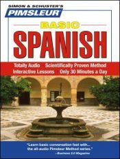 book cover of Basic Spanish: Learn to Speak and Understand Spanish with Pimsleur Language Programs (Basic) by Pimsleur