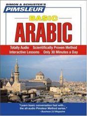 book cover of Basic Arabic: Learn to Speak and Understand Arabic with Pimsleur Language Programs (Basic) by Pimsleur