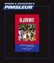 book cover of Ojibwe, Comprehensive: Learn to Speak and Understand Ojibwe with Pimsleur Language Programs by Pimsleur