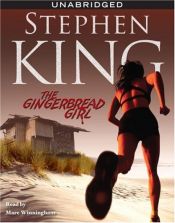 book cover of The Gingerbread Girl CD by Стивен Эдвин Кинг