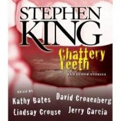 book cover of Chattery Teeth: And Other Stories by Stephen King