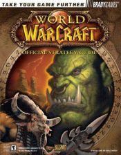 book cover of World of Warcraft: Le guide de stratégie officiel by Michael Lummis