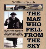 book cover of The man who fell from the sky by William Norris