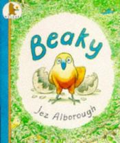 book cover of Beaky by Jez Alborough