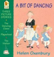 book cover of A Bit of Dancing (First picture books) by Helen Oxenbury