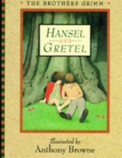 book cover of Hansel and Gretel by Anthony Browne