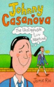 book cover of Johnny Casanova: Complete & Unabridged by Jamie Rix