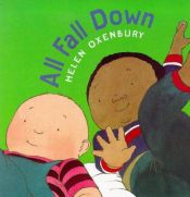 book cover of All Fall Down by Helen Oxenbury