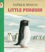 book cover of Little Penguin by Patrick Benson