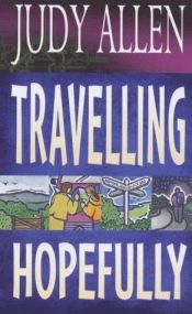 book cover of Travelling Hopefully by Judy Allen